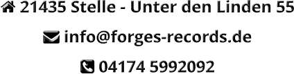  21435 Stelle - Unter den Linden 55   info@forges-records.de  04174 5992092